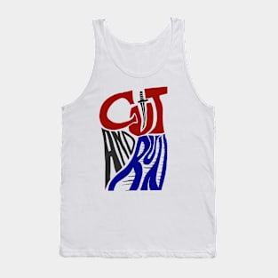 Cut and run Tank Top